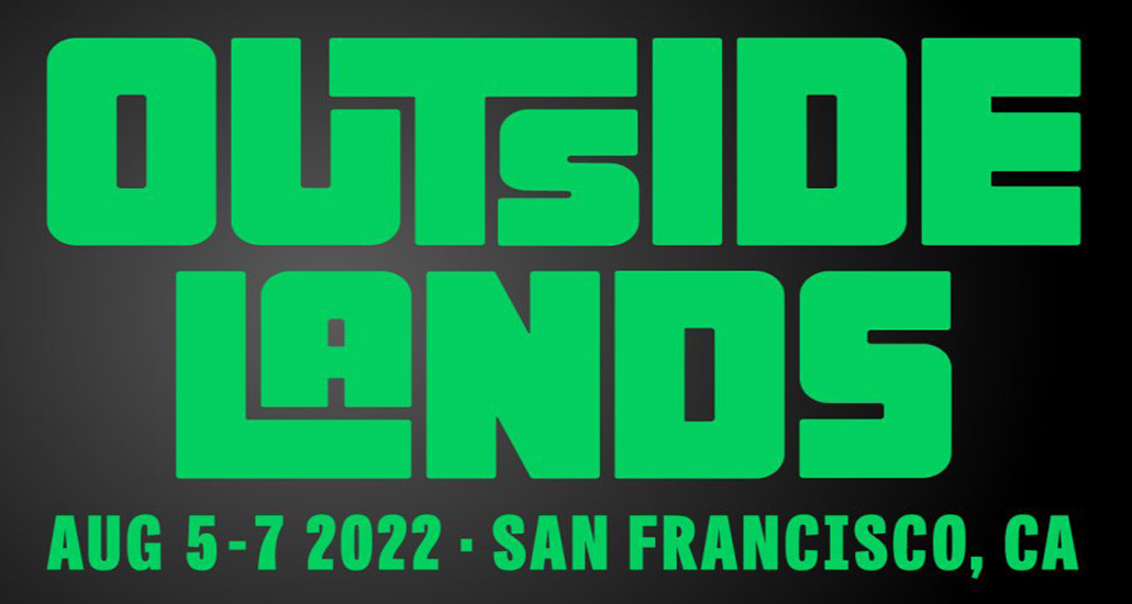 Outside Lands Returns to Golden Gate Park in San Francisco Loud